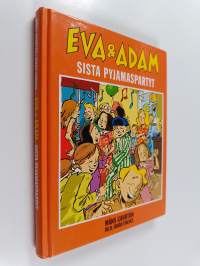 Eva och Adam : sista pyjamaspartyt - Sista pyjamaspartyt
