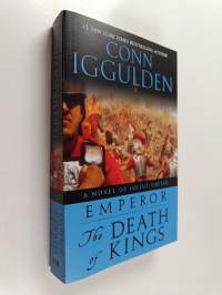 Emperor: The Death of Kings - A Novel of Julius Caesar
