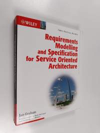 Requirements Modelling and Specification for Service Oriented Architecture