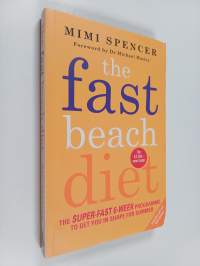 The Fast Beach Diet - The Super-Fast 6-Week Programme to Get You in Shape for Summer