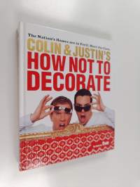 Colin &amp; Justin&#039;s how Not to Decorate