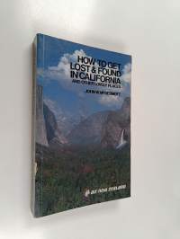 How to Get Lost and Found in California and Other Lovely Places