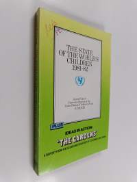 State of the World&#039;s Children 1981-1982 ; The Gardens a report from the slums and shanties of Colombo, Sri Lanka