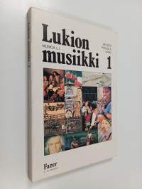 Musica L1, Lukion musiikki 1 : lukion ensimmäisen luokan musiikin oppikirja