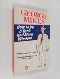 How to be a Yank and More Wisdom