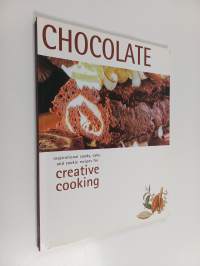 Chocolate - Inspirational Candy, Cake and Cookie Recipes For Creative Cooking