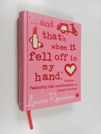 &#039;...and That&#039;s When It Fell Off in My Hand&#039; - Further Fabbitty Fab Confessions of Georgia Nicolson
