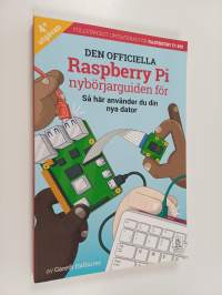 Den officiella Raspberry Pi nybörjarguiden för : Så här använder du din nya dator