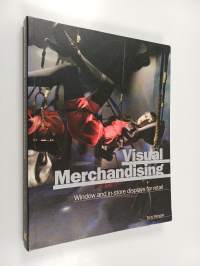 Visual merchandising : window and in-store displays for retail