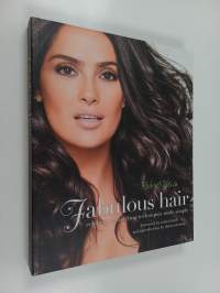 Fabulous hair : celebrity hairstyling techniques made simple