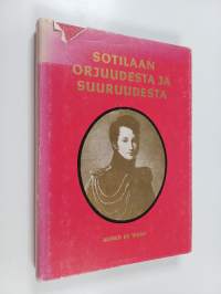 Sotilaan orjuudesta ja suuruudesta
