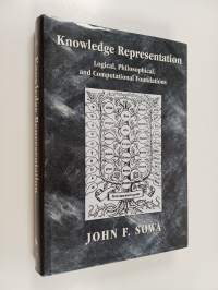 Knowledge representation : logical, philosophical and computational foundations