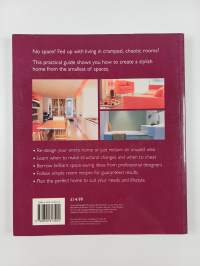 Small spaces for modern living : making the most of your indoor space