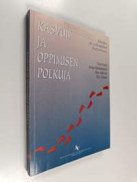 Kasvun ja oppimisen polkuja : kokemuksia esi- ja alkuopetuksen yhteistoiminnasta