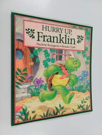 Hurry Up, Franklin