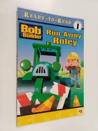 Bob the builder : Run-Away Roley