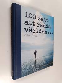 100 sätt att rädda världen