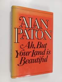 Ah, but your land is beautiful