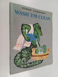 Wash &#039;em clean