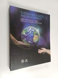 Sustainable diets and biodiversity : directions and solutions for policy, research and action