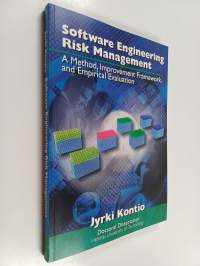 Software Engineering Risk Management - A Method, Improvement Framework, and Empirical Evaluation