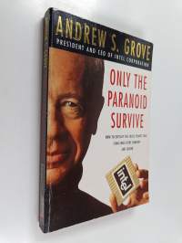Only the paranoid survive : how to exploit the crisis points that challenge every company and career