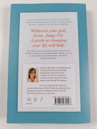 Swim Jump Fly - A Guide To Changing Your Life
