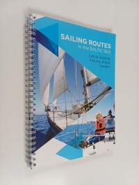 Sailing Directions in the Baltic Sea : Latvia, Estonia, Finland, Åland, Sweden