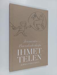 Ihmettelen : tarinointia Paavalinkirkosta