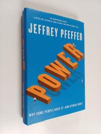 Power - Why Some People Have It - and Others Don&#039;t