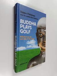 Buddha plays golf : attitude from the cool attic of the world