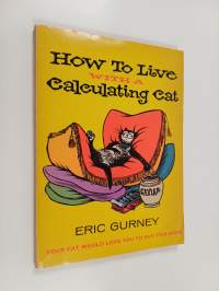 How to Live With A Calculating Cat