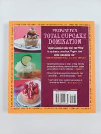 Vegan cupcakes take over the world : 75 dairy-free recipes for cupcakes that rule