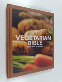 Vegetarian Bible Fresh from the Garden - Nicola Graimes &amp; Fiona Biggs