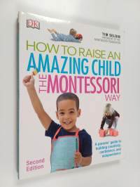 How to Raise an Amazing Child the Montessori Way