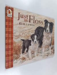 Just Like Floss