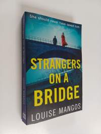 Strangers on a Bridge