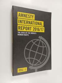 Amnesty International Report 2016/17 : The State of the World&#039;s Human Rights