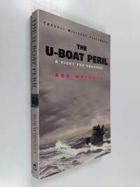 The U-boat peril : a fight for survival