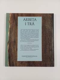 Arbeta i trä : En bok om trähantverkare och deras verktyg