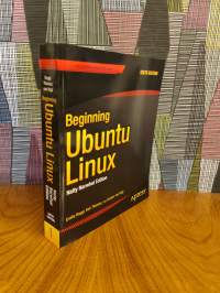 Beginning Ubuntu Linux: Natty Narwhal Edition (Expert&#039;s Voice in Linux) 6th ed. Edition