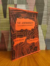 Ne Ammoiset : Lovecraftilaisia kertomuksia (sis.signeeraukset)