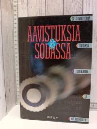 Aavistuksia sodassa 1939-1944 : selittämättömiä tapauksia tulilinjoilla ja kotirintamalla