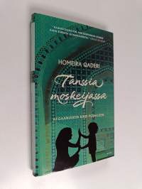 Tanssia moskeijassa : afganistanilaisäidin kirje pojalleen (UUSI)