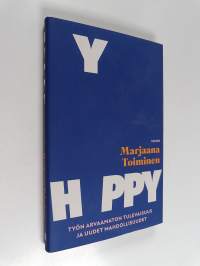 Hyppy - työn arvaamaton tulevaisuus ja uudet mahdollisuudet (ERINOMAINEN)
