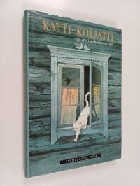 Katti-Koljatti ja muita kissasatuja