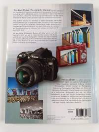 The New Digital Photography Manual - An Introduction to the Equipment and Creative Techniques of Digital Photography