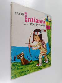Suuri intiaani ja pieni intiaani