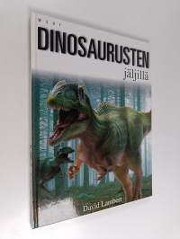 Dinosaurusten jäljillä