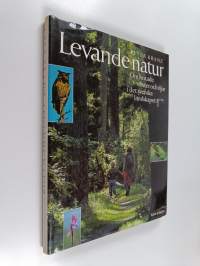 Levande natur : om hotade växter och djur i det svenska landskapet